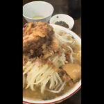 男気ラーメンアカギ新田木崎店さんラーメン全マシ#shorts #ラーメン #二郎系